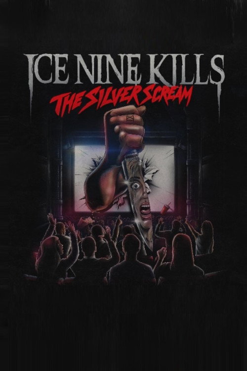 Movie poster for Ice Nine Kills: The Silver Scream (2018)