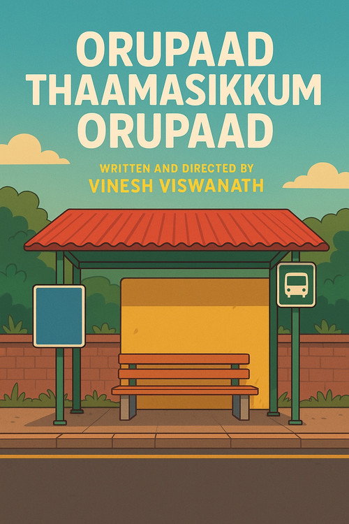 Movie poster for Orupaad Thaamasikkum Orupaad