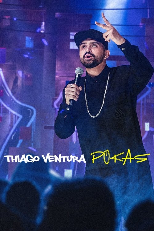 Movie poster for Thiago Ventura: POKAS (2020)