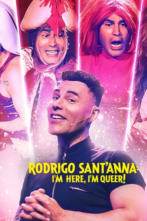 Movie poster for Rodrigo Sant'anna: I'm Here, I'm Queer! (2022)