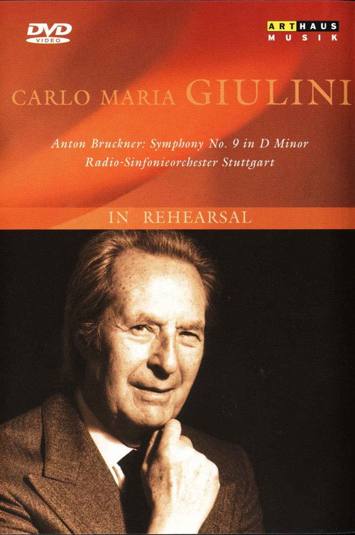 Movie poster for Carlo Maria Giulini in Rehearsal: Bruckner Symphony No. 9