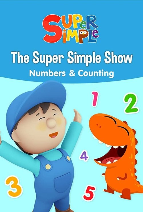 Movie poster for The Super Simple Show - Numbers & Counting (2018)