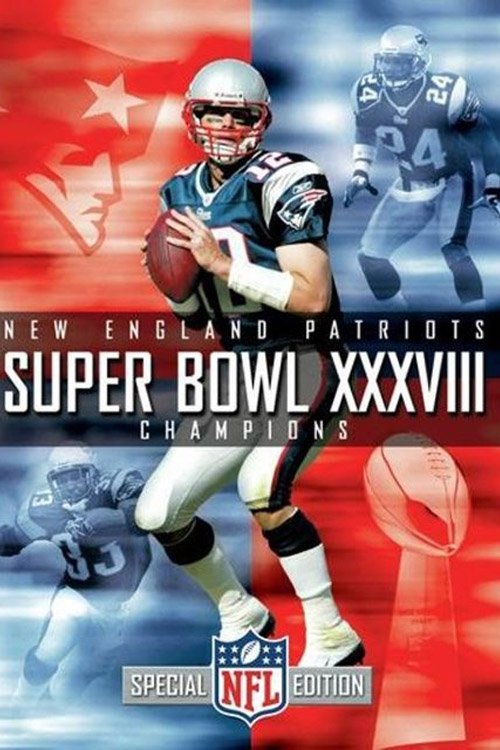 Movie poster for Super Bowl XXXVIII Champions: New England Patriots (2004)
