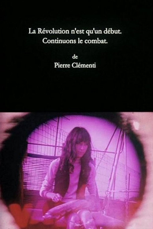Movie poster for The Revolution Is Only a Beginning. Let's Continue Fighting. (1968)