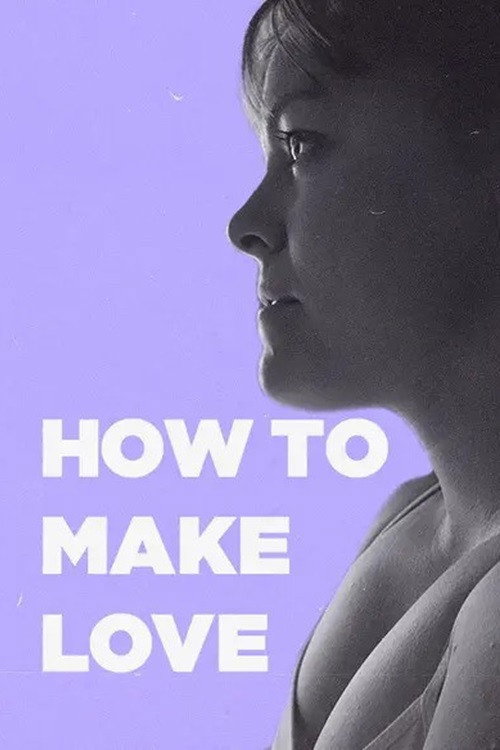 Movie poster for How to Make Love (2024)