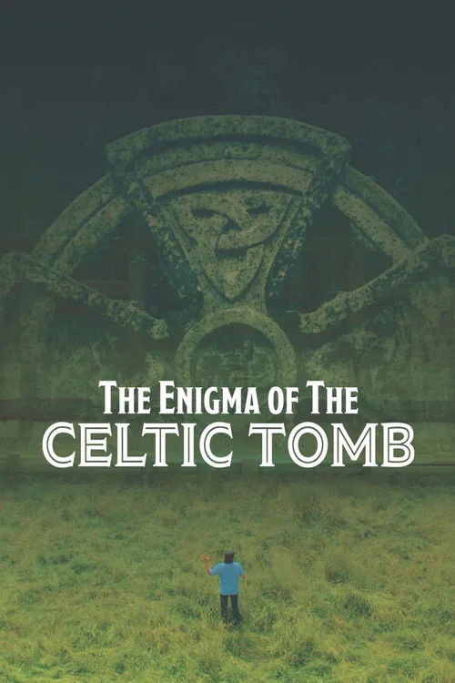 Movie poster for The Enigma of the Celtic Tomb (2017)