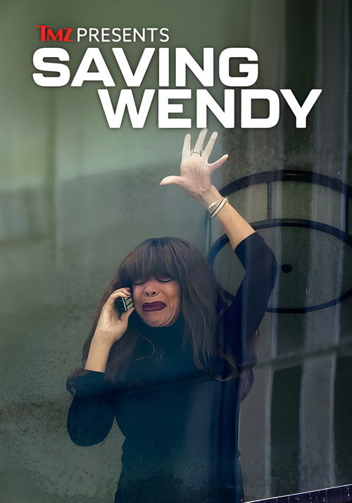 Movie poster for TMZ Presents: Saving Wendy (2025)