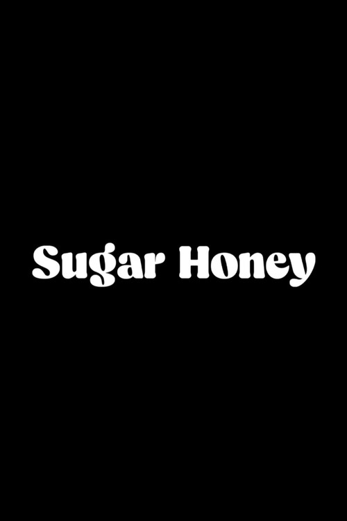 Movie poster for Sugar Honey (2025)