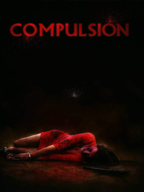 Movie poster for Compulsion (2017)