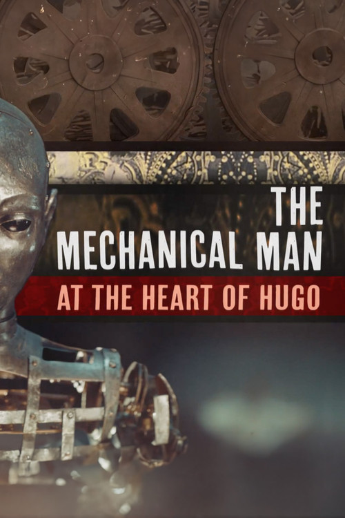 Movie poster for The Mechanical Man at the Heart of 'Hugo' (2012)