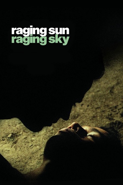 Movie poster for Raging Sun, Raging Sky (2009)