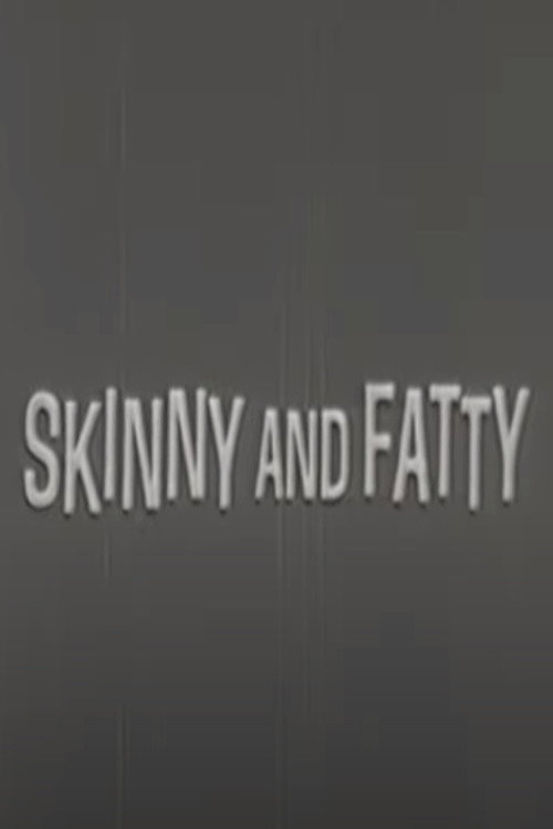 Movie poster for Skinny and Fatty (1958)