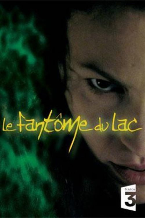 Movie poster for Le fantôme du lac (2007)