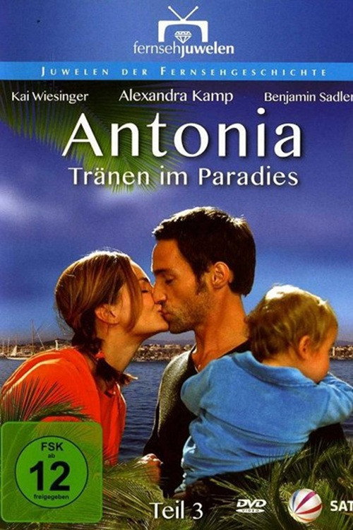 Movie poster for Antonia – Tränen im Paradies (2003)