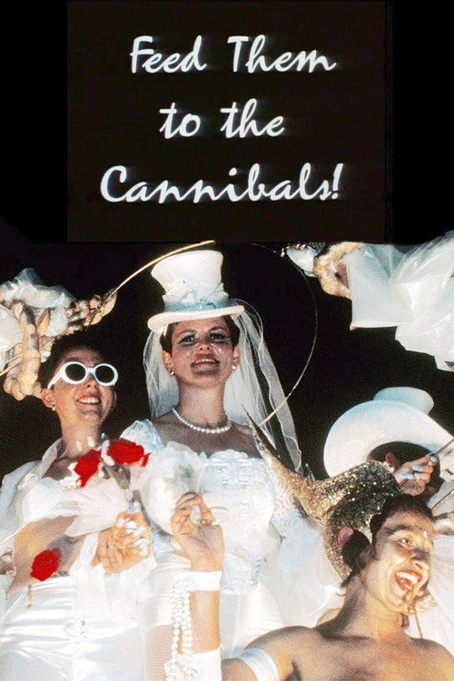 Movie poster for Feed Them to the Cannibals! (1993)