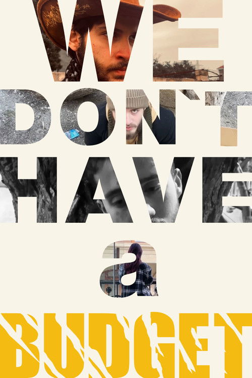 Movie poster for We Don't Have a Budget (2026)