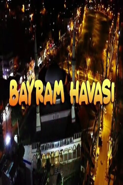 Movie poster for Bayram Havası (2022)