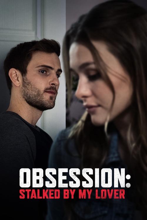 Movie poster for Obsession: Stalked by My Lover (2020)