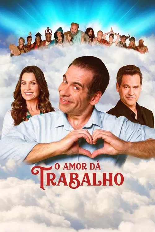 Movie poster for O Amor Dá Trabalho (2019)