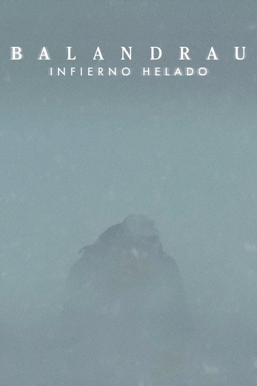 Movie poster for Balandrau, infern glaçat (2021)