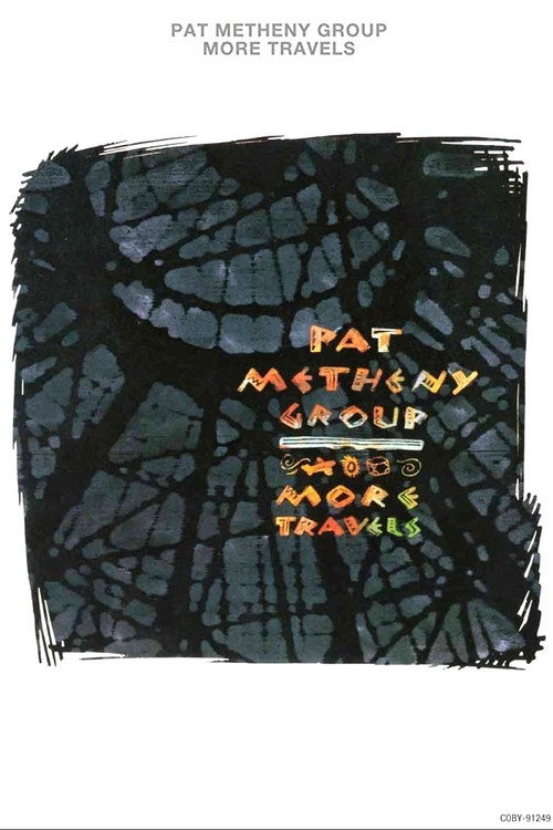 Movie poster for Pat Metheny Group - More Travels (1993)