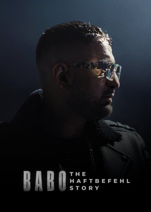 Movie poster for Babo: The Haftbefehl Story (2025)