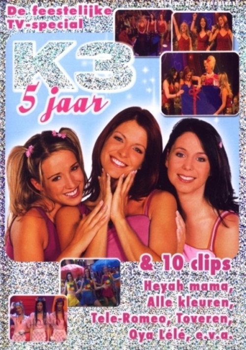 Movie poster for K3: 5 jaar (2004)