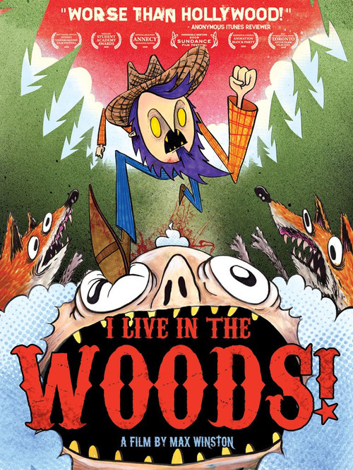 Movie poster for I Live in the Woods! (2008)