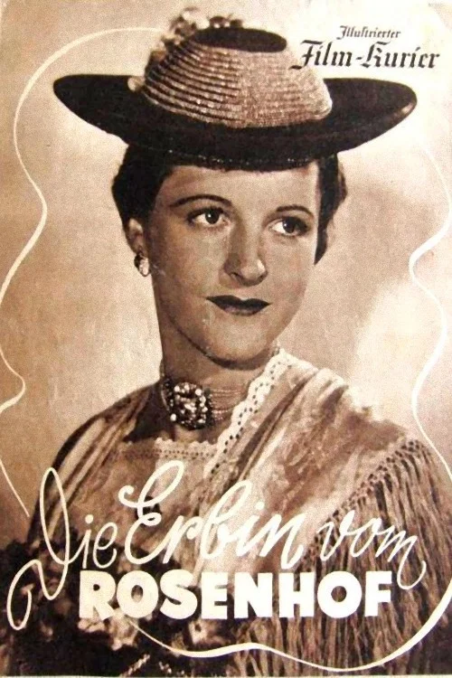 Movie poster for Die Erbin vom Rosenhof (1942)