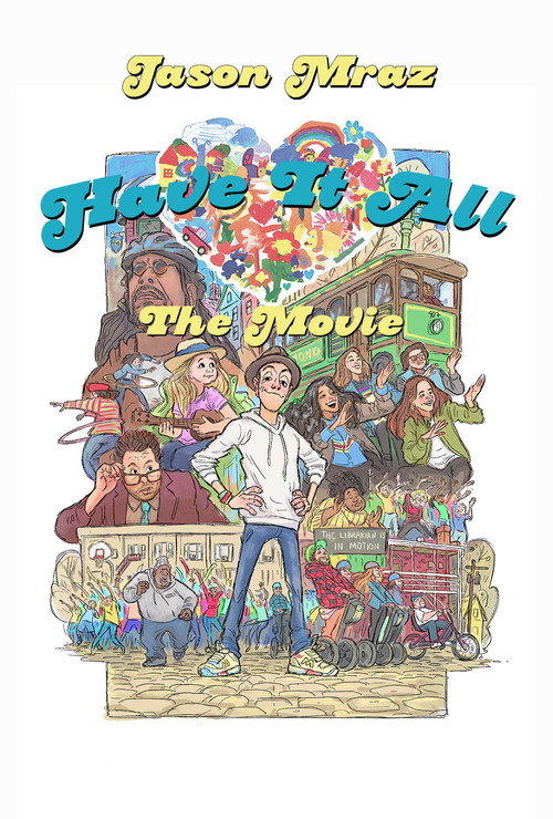 Movie poster for Have It All: The Movie (2018)