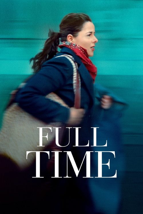 Movie poster for Full Time (2022)