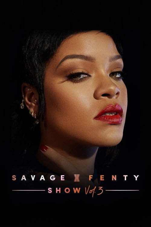 Movie poster for Savage X Fenty Show Vol. 3 (2021)