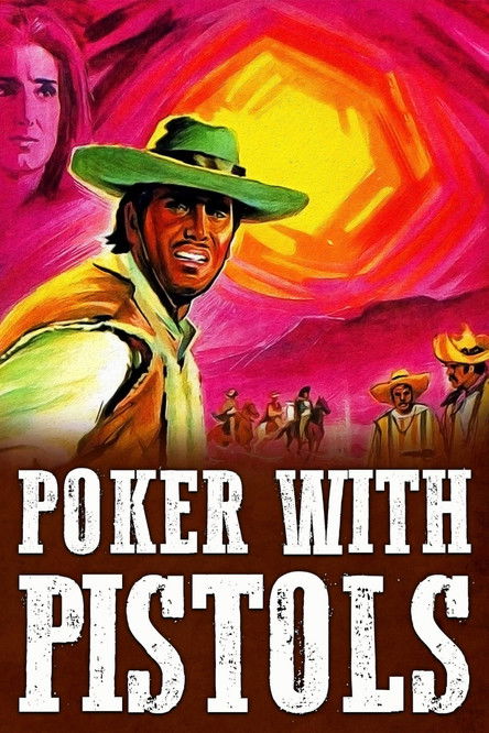 Movie poster for Poker with Pistols (1967)