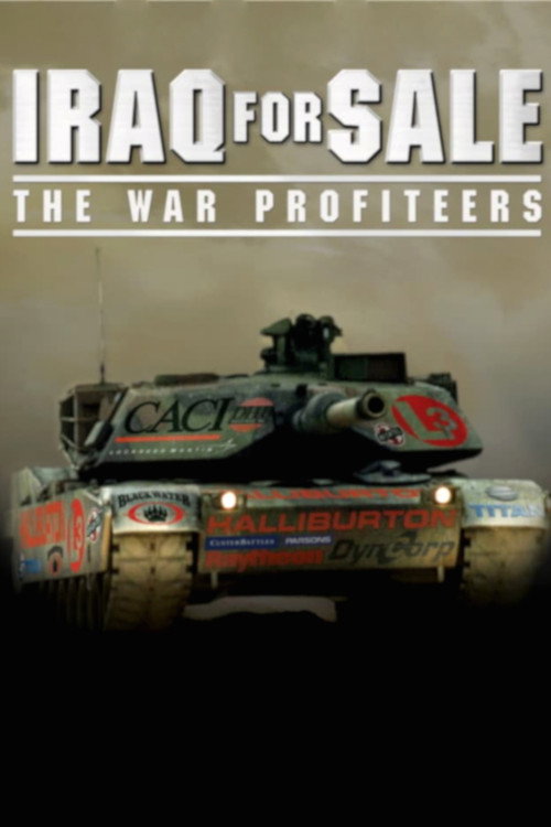 Movie poster for Iraq for Sale: The War Profiteers (2006)