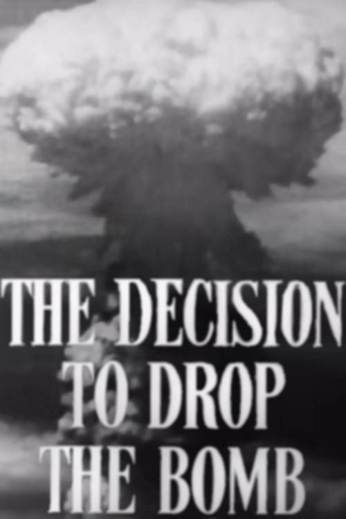 Movie poster for The Decision to Drop the Bomb (1965)