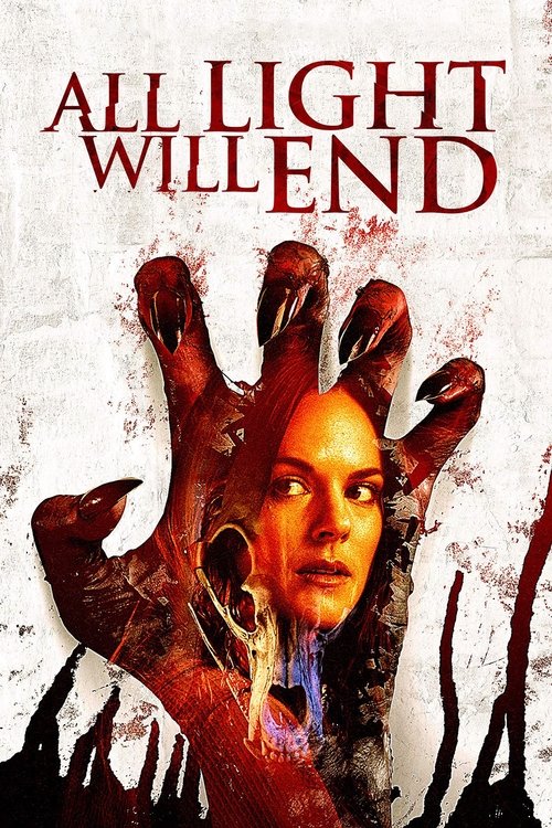 Movie poster for All Light Will End (2018)
