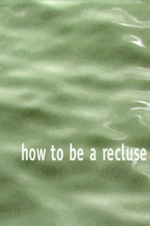 Movie poster for How to Be a Recluse (1998)