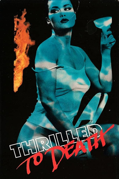 Movie poster for Thrilled to Death (1988)
