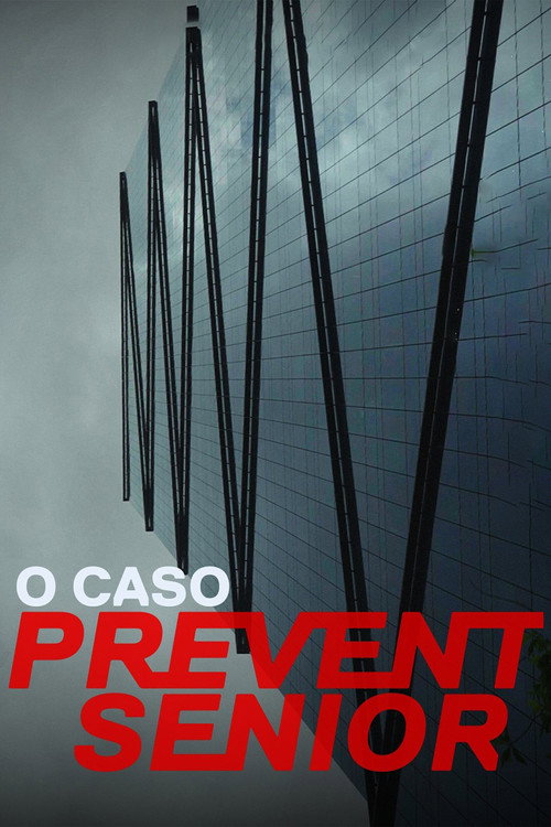 Movie poster for O Caso Prevent Senior (2021)