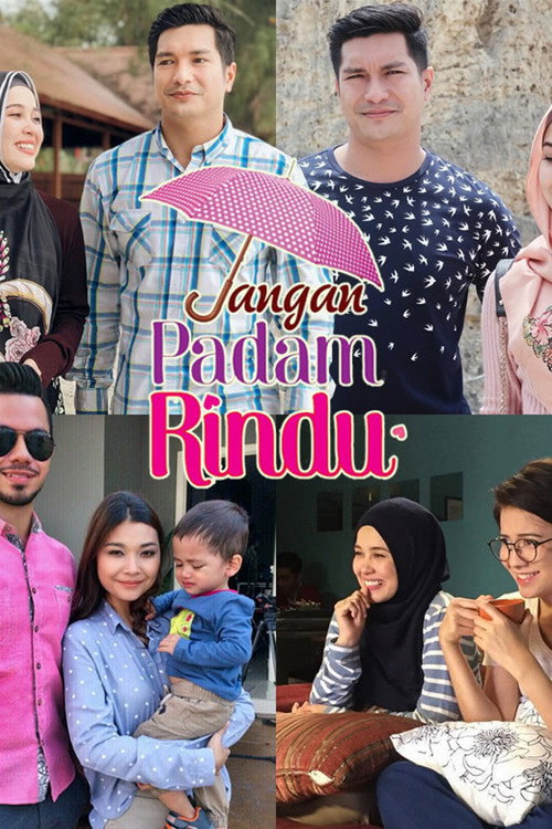 Movie poster for Jangan Padam Rindu (2018)