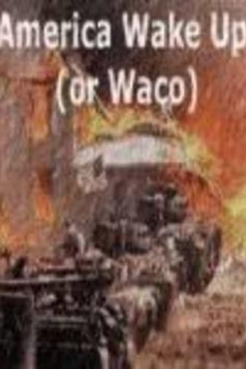 Movie poster for America: Wake Up (Or Waco) (2000)