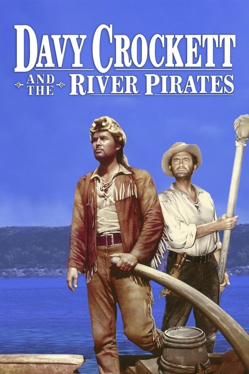 Movie poster for Davy Crockett and the River Pirates (1956)