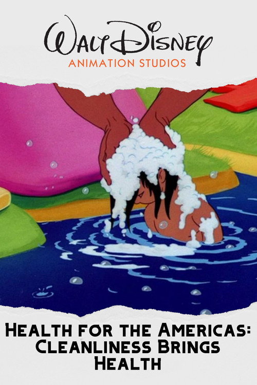 Movie poster for Health for the Americas: Cleanliness Brings Health (1945)