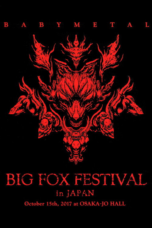 Movie poster for BABYMETAL - Big Fox Festival in Japan (2017)