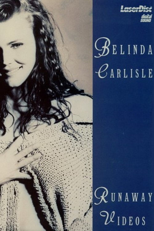 Movie poster for Belinda Carlisle: Runaway Videos (1990)