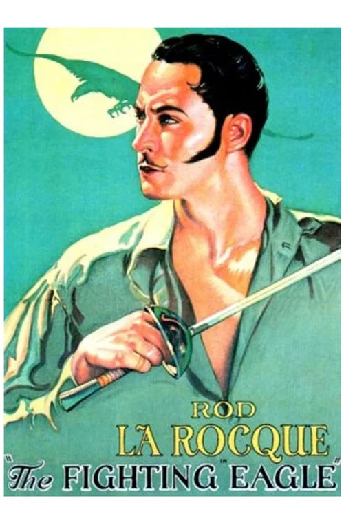 Movie poster for The Fighting Eagle (1927)
