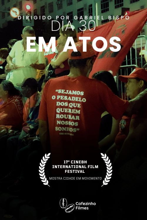 Movie poster for Dia 30 em Atos