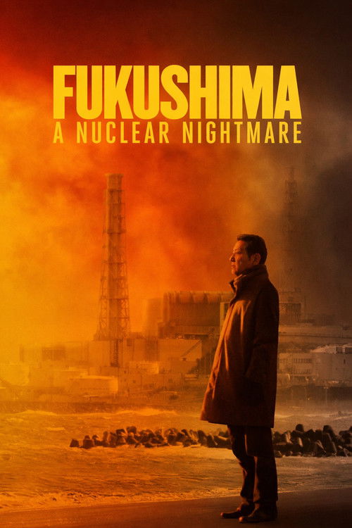 Movie poster for Fukushima: A Nuclear Nightmare (2026)