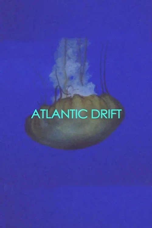 Movie poster for Atlantic Drift (2017)