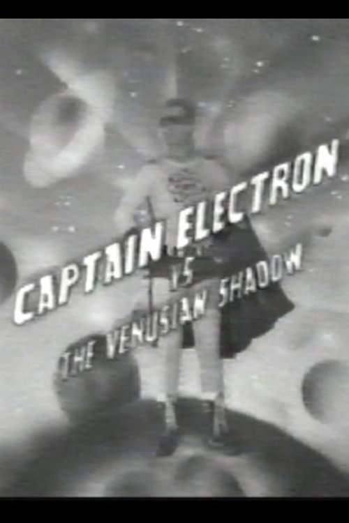 Movie poster for Captain Electron Vs The Venusian Shadow (1986)